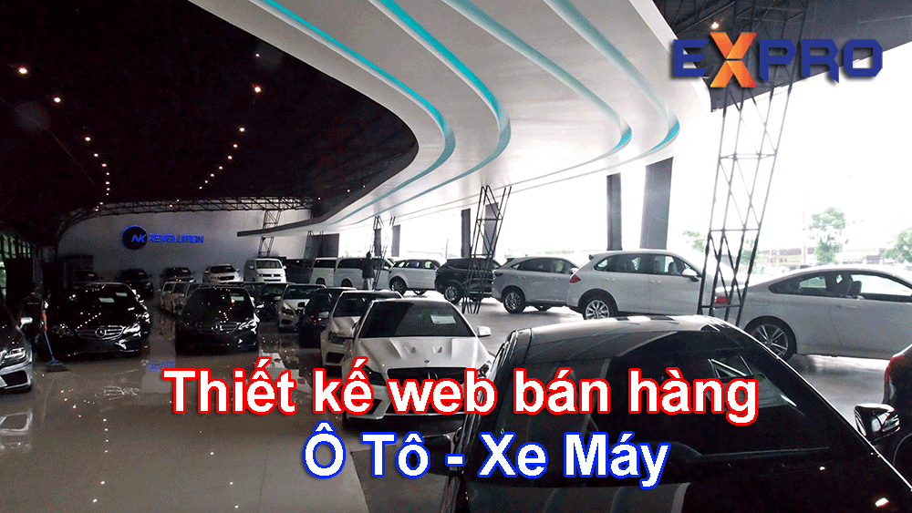 Thiết kế web bán hàng ô tô, xe máy chuyên nghiệp dễ lên Top Google