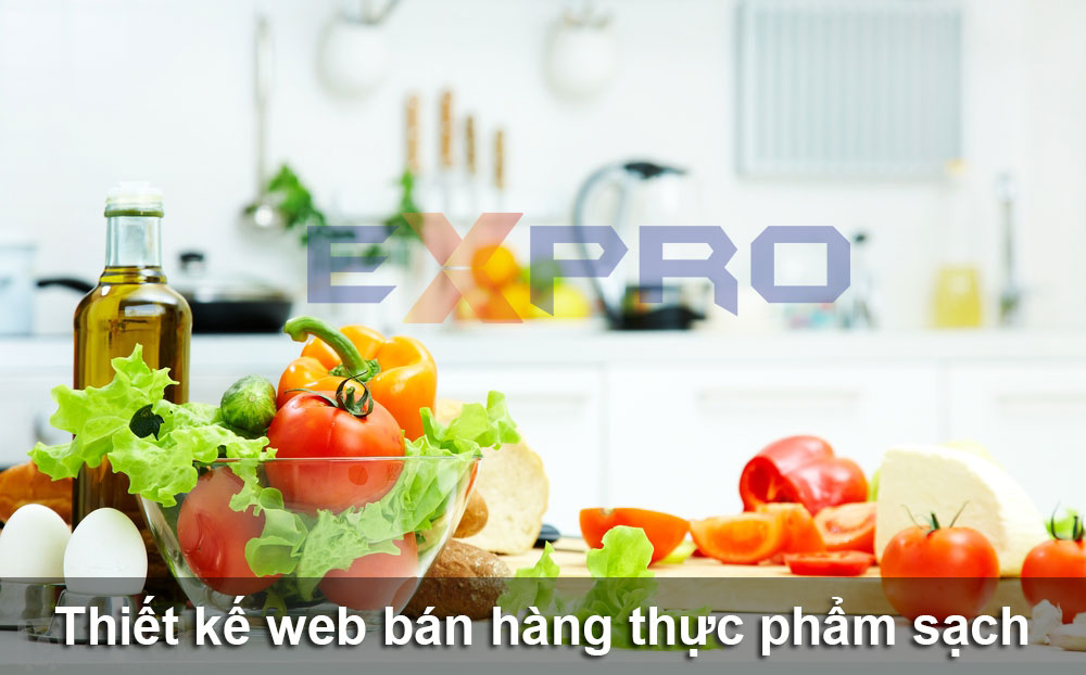 Thiết kế web bán thực phẩm sạch online hiệu quả