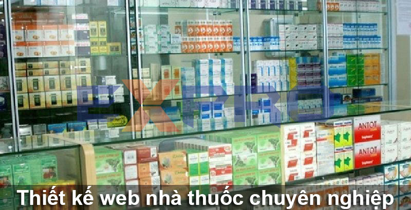 Thiết kế web nhà thuốc chuyên nghiệp