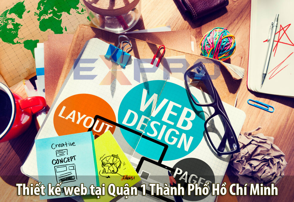 Thiết kế web tốt nhất tại Quận 1 thành phố Hồ Chí Minh