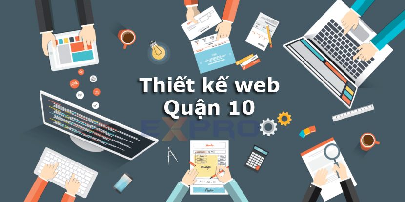 Thiết kế web tại Quận 10 Thành Phố Hồ Chí Minh