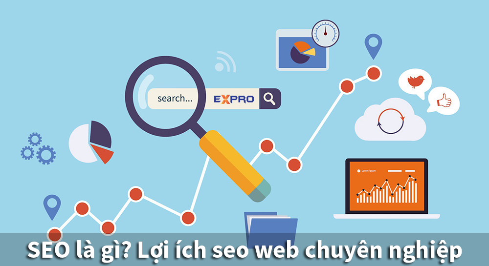 Lợi ích SEO web chuyên nghiệp mang lại