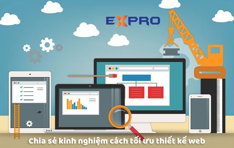 Chia sẻ kinh nghiệm cách tối ưu thiết kế web cơ bản tốt nhất