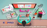 6 điều cần lưu ý khi thiết kế web để không ảnh hưởng đến SEO website