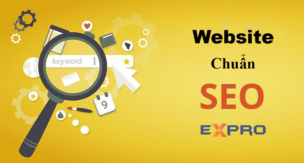 Top 11 Tiêu chuẩn làm website chuẩn SEO trong năm 2024 bạn cần biết.