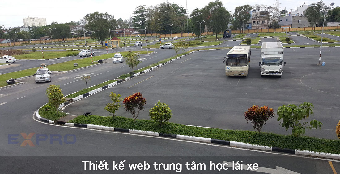 Thiết kế web trung tâm đào tạo lái xe chuyên nghiệp chuẩn SEO uy tín tại Expro Việt Nam