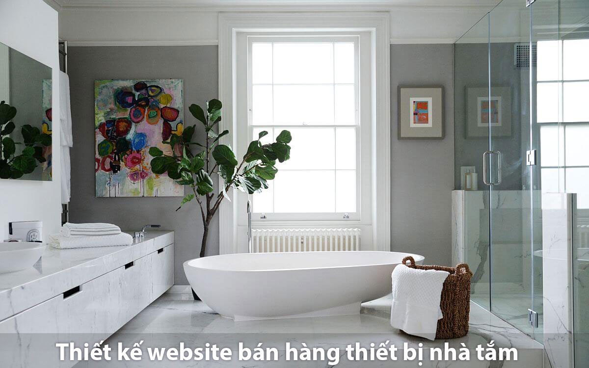 Thiết kế website thiết bị nhà tắm giao diện độc quyền giá tốt nhất thị trường