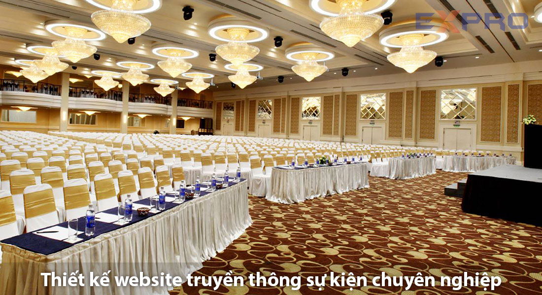 Thiết kế website truyền thông sự kiện chuyên nghiệp, giao diện độc quyền