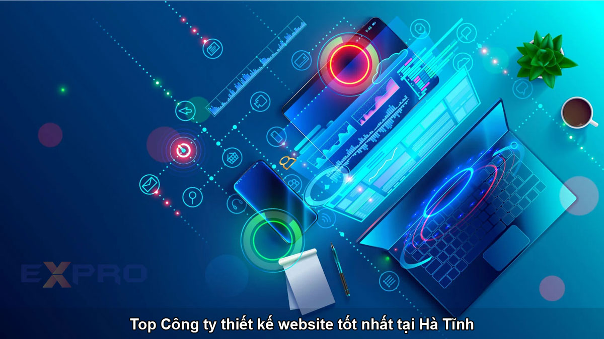 Thiết kế website tại Hà Tĩnh uy tín - giá tốt - giao diện đẹp mắt