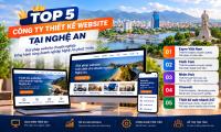 Top 5 công ty thiết kế website tốt nhất tại Tỉnh Nghệ An